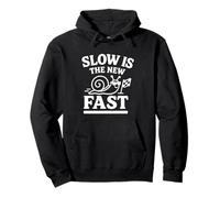 Slow Is The New Fast Snail Funny Slow Living Sudadera con Capucha