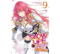 Slow Life In Another World (I Wish!) (Manga) Vol. 9