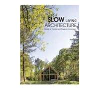 Slow Living Architecture
