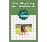 Slow Living money Word Search Puzzle: 50+ Word Search Puzzles for Slow Living, Mindful Money & Peaceful Abundance | Easy to read for Adults