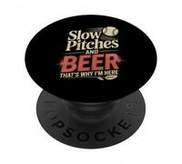 Slow Pitches and Beer That's Why I'm Here Baseball Fan - PopSockets PopGrip Adhesivo