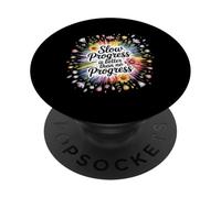 Slow Progress Is Better Than No Progress Motivación - PopSockets PopGrip Adhesivo