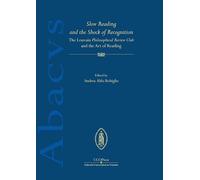Slow Reading and the Shock of Recognition: The Louvain Philosophical Review Club and the Art of Reading: 5 (Oriens Academic)