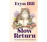 Slow Return: A Second Chance Small Town Romance