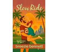 Slow Ride - Édition Française: Une comédie romantique pétillante (Miami Romance)