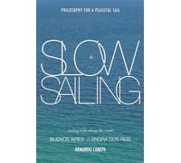 SLOW SAILING: Philosophy for a Peaceful Sail. (Pocket Edition)
