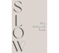 SLOW: The Dot Grid Book: Quiet Projects: A Space for Reflection (Woolly World Vol. 03)