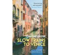 Slow Trains To Venice (ebook)