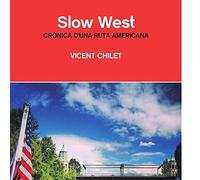 Slow West: Crònica d'una ruta americana (Ciutats invisibles)