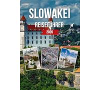 SLOWAKEI REISEFÜHRER 2026