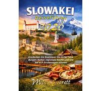 Slowakei Reiseführer 2026: Entdecken Sie Bratislava, die Hohe Tatra, Burgen, Kultur, regionale Küche und wie Sie sich fortbewegen können