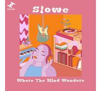 Slowe - Where The Mind Wanders