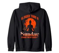 Slower Than A Sunday Stronger Than MY Excuses Sudadera con Capucha