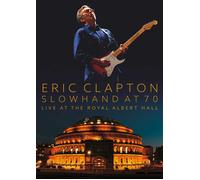Slowhand At 70: Live At The Royal Albert Hall (DVD) Eric Clapton