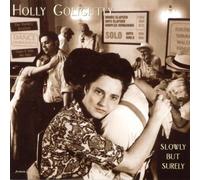 Slowly But Surely by Holly Golightly (2008-10-17)