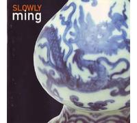 Slowly - Ming