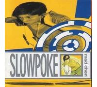 Slowpoke - Mad Chen