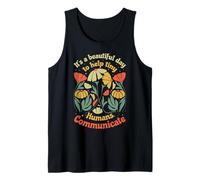 SLP Es Un Hermoso Día para Ayudar A Pequeños Humanos A Comunicarse Camiseta sin Mangas