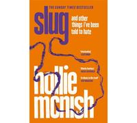 Slug: and other things I've been told to hate
