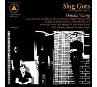 Slug Guts - Howlin' Gang
