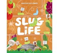 Slug Life: Join Stevie, the world’s grumpiest slug, in slug self-esteem class to find out why you shouldn’t squash these amazing creatures! (Misunderstood Minibeasts)