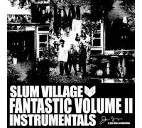 Slum Village - Fantastic Volume II: Instrumentals [VINYL] [Vinilo]