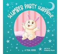 Slumber Party Surprise: A Teal Book (The Teal Books)