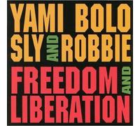 Sly and Robbie - Freedom & Liberation