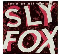 Sly Fox - Let's Go All The Way