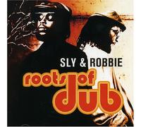 Sly & Robbie - Roots of Dub - Sly & ...