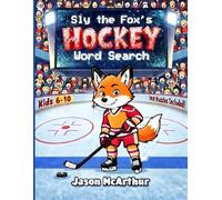 Sly the Fox's Hockey Word Search (Sly the Fox's Puzzle Books)