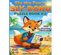 Sly the Fox's SLY-DOKU Puzzle Book #2 (Sly the Fox's Puzzle Books)
