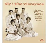 Sly & The Viscaynes - Yellow Moon. The Complete Recordings 1961-1962