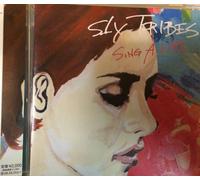 Sly Tribes - Sing a Life