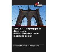 SMADL - Il linguaggio di descrizione dell'architettura delle macchine sociali