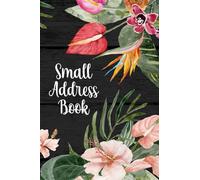 Small Address Book: Pocket Size with Alphabetical Index - Floral Cover for Women