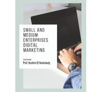 SMALL AND MEDIUM ENTERPRISES DIGITAL MARKETING