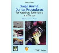 Small Animal Dental Procedures for Veterinary Technicians and Nurses