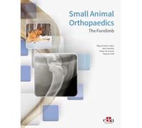 SMALL ANIMAL ORTHOPAEDICS THE FORELIMB