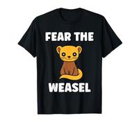 Small Animals Weasels Funny Minimalist Fear The Weasel Camiseta