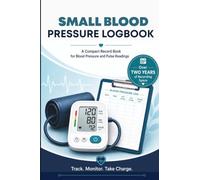 Small Blood Pressure Logbook: Blood pressure tracker in handy A6 format | Easily record and document blood pressure and pulse, and keep track of them over the long term | Space for 2,226 entries