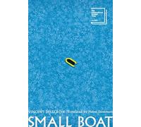 Small Boat: A Novel