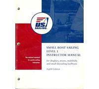 Small Boat Sailing, Level 1: Instructor Manual 7TH edition by Lawrence Bart, Bob Bond (1999) Paperback