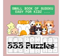 Small Book of Sudoku easy For Kidz 333 Puzzles (Brain Busters)