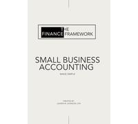 Small Business Accounting Made Simple: Bookkeeping Basics for Non-Accountants