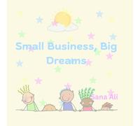 Small Business, Big Dreams