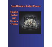 Small Business Budget Planner: Income and Expense Tracker for Small Business