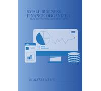 Small Business Finance Organizer: Monthly Income and Expense Tracker: Product Profit Calculator, Sales Source Ledger, and Business Goal Planner - 62 Pages Blue Professional Theme