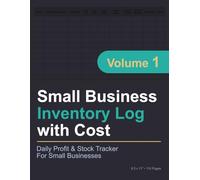 Small Business Inventory Log with Cost: Track Unit Cost · Selling Price · Profit Margin · Supplier Details | Volume 1