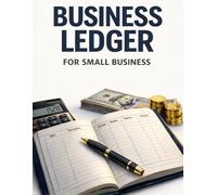 Small Business Ledger: Easy-to-Use Accounting Book for Tracking Daily Transactions, Income, Expenses & Balance